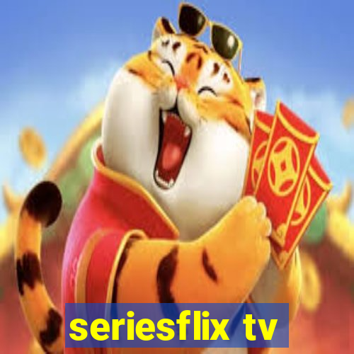 seriesflix tv